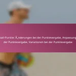 Volleyball-Punkte: Änderungen bei der Punktevergabe, Anpassungen bei der Punktevergabe, Variationen bei der Punktevergabe