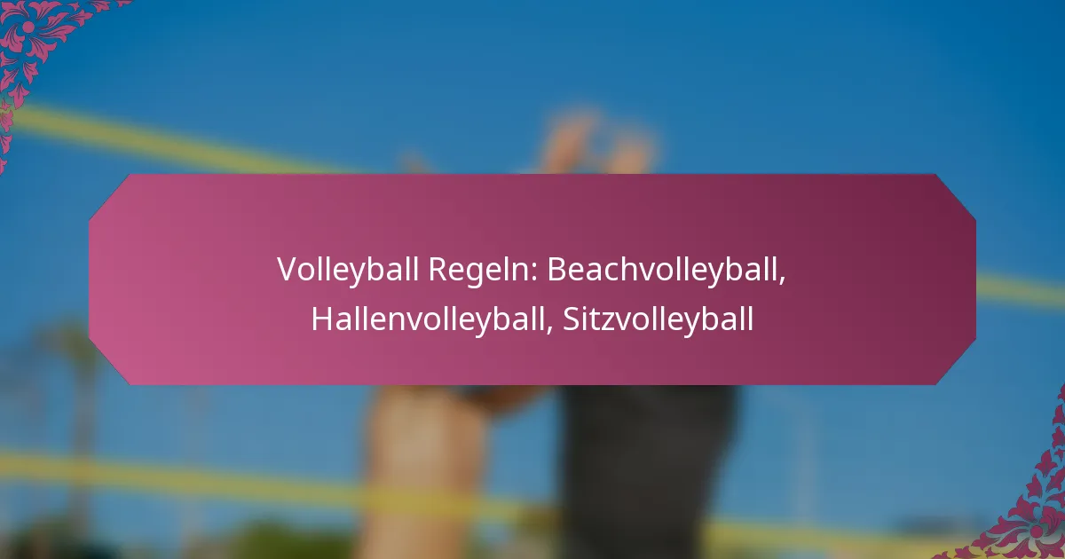 featured-image-volleyball-regeln-beachvolleyball-hallenvolleyball-sitzvolleyball