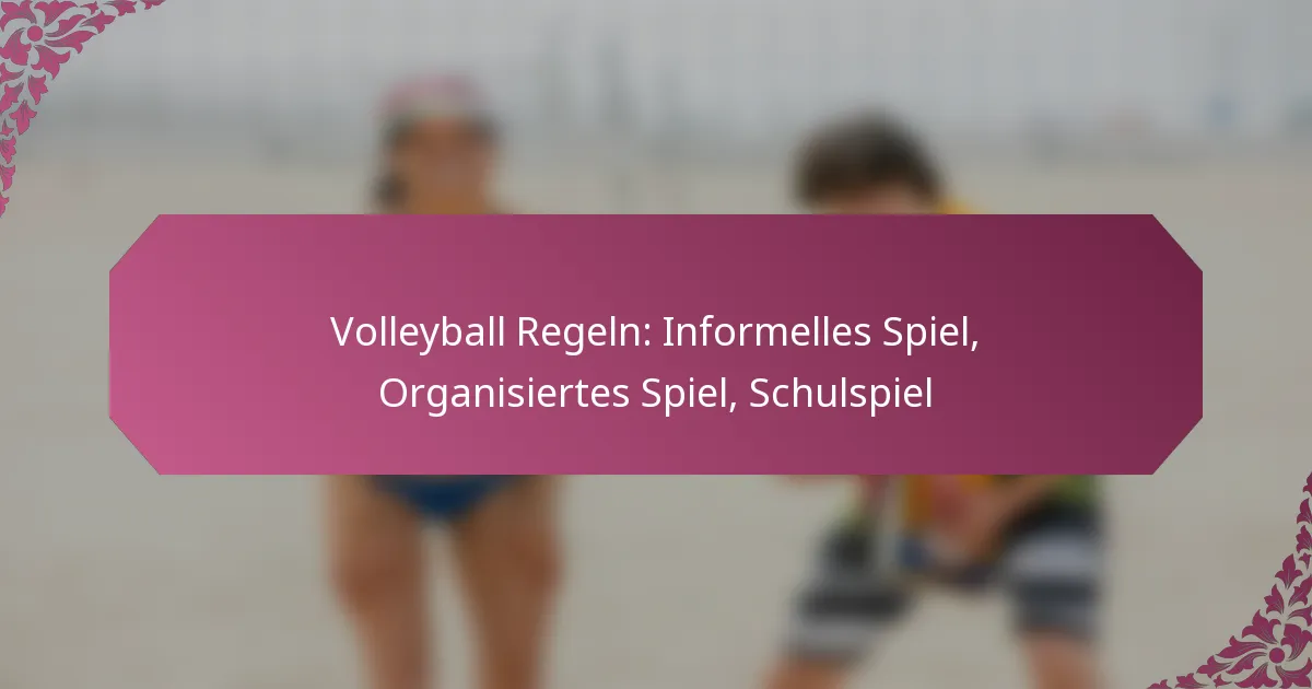 featured-image-volleyball-regeln-informelles-spiel-organisiertes-spiel-schulspiel